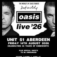 Definitely Oasis @ Unit 51 Aberdeen