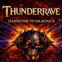 Thunder Rave - HARDCORE TO DA BONE 2