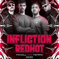 NØXX Presents: INFLICTION x REDHOT