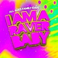 I Am A Raver Baby Summer: Kirkcaldy