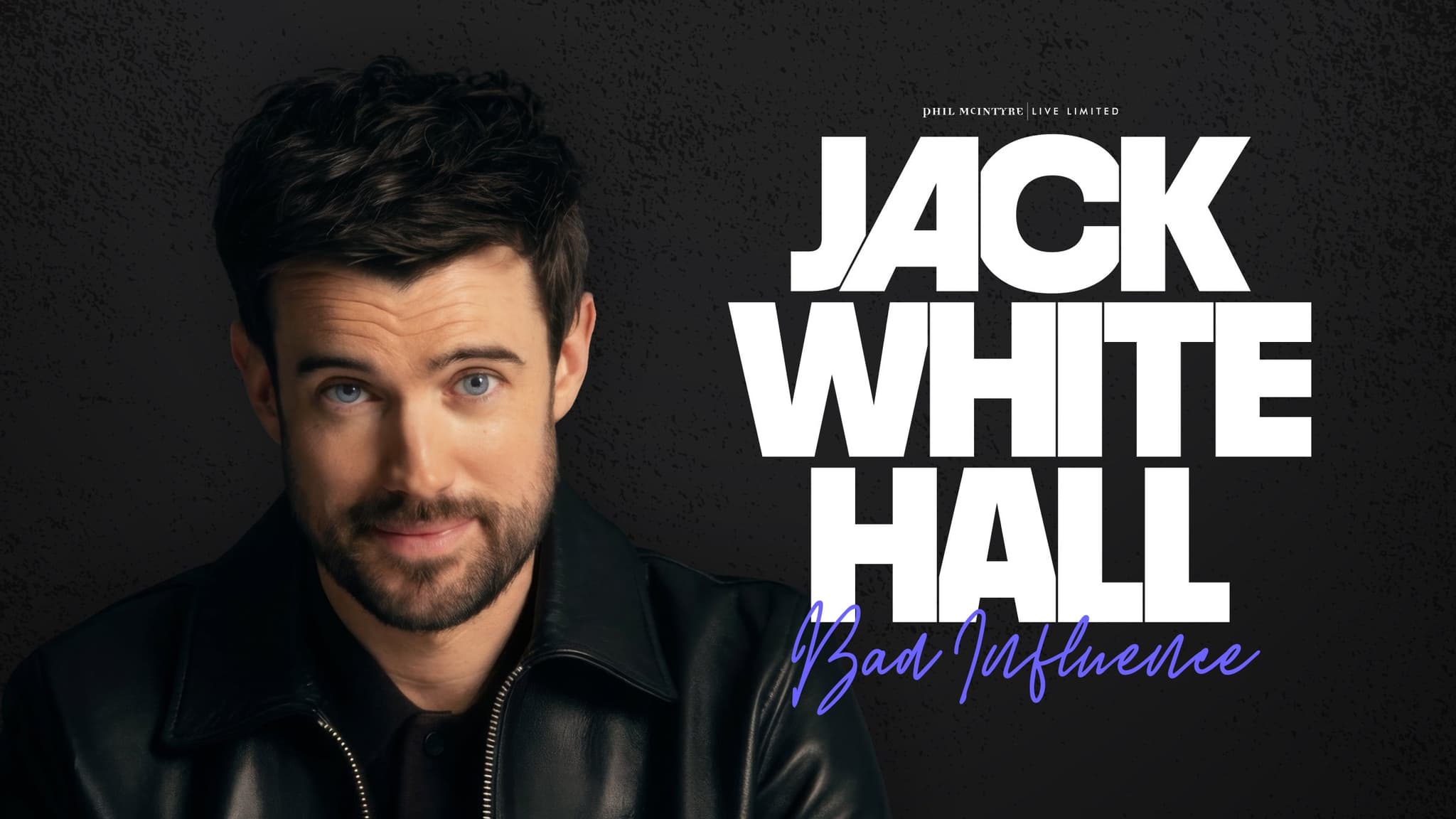 Jack Whitehall - Bad Influence