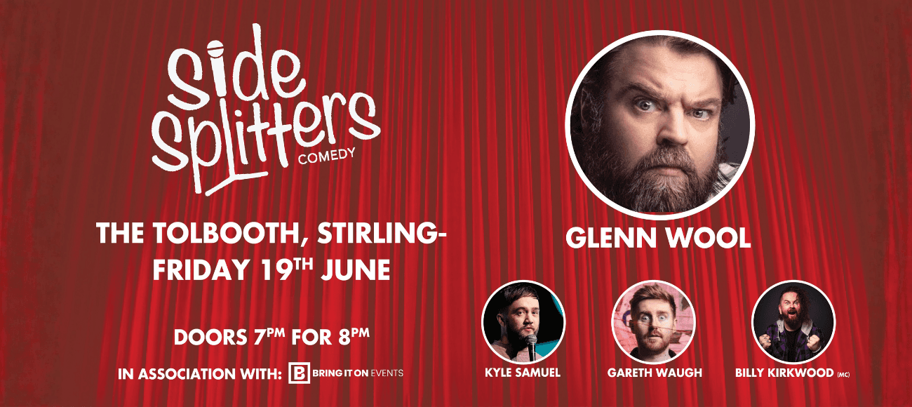 Side Splitters feat. Glenn Wool, Kyle Samuel, Gareth Waugh, Billy Kirkwood