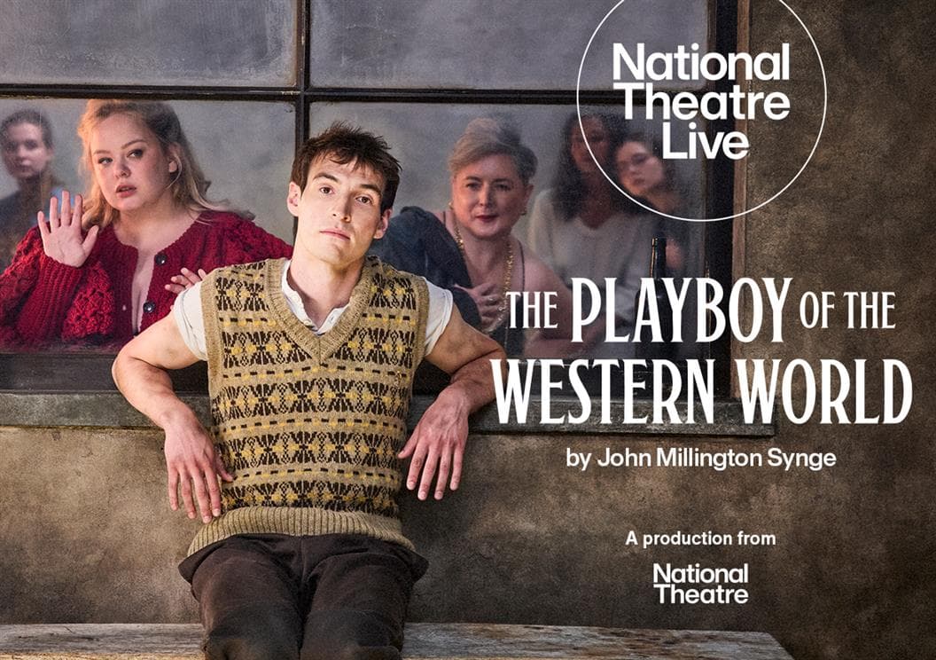 NATIONAL THEATRE LIVE - THE PLAYBOY OF THE WESTERN WORLD (12)Adam Smith Theatre
