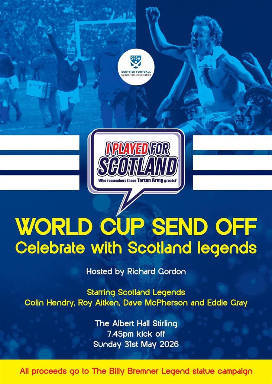 I Played for Scotland - World Cup Send Off