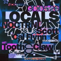 NOCTRNL Presents: LOCALS