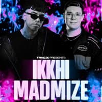 TRAGIK Presents: IKKHI / MADMIZE / SMR