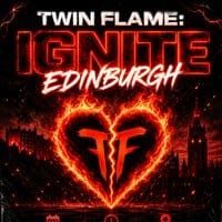 Twin Flame Presents: Ignite Edinburgh