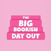 The BIG Bookish Day Out
