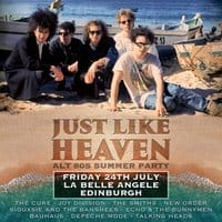 Just Like Heaven: Alt 80s Night (Edinburgh)